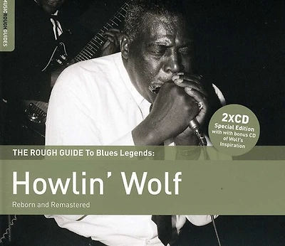 Rough Guide to Blues Legends: Howlin' Wolf