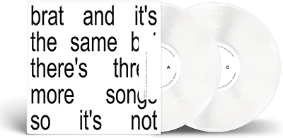 Brat And It's The Same But There's Three More Songs So It's Not
