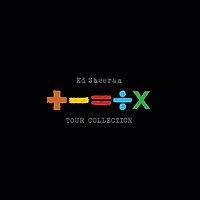 ED SHEERAN /  +-=÷× (TOUR COLLECTION)