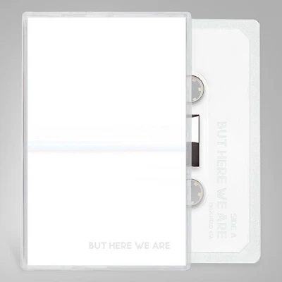 But Here We Are   (CASSETTE)