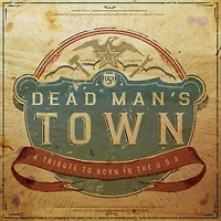 Dead Man's Town: A Tribute to Born in the U.S.A (Various Artists)