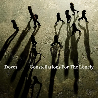 DOVES / CONSTELLATIONS FOR THE(LP)