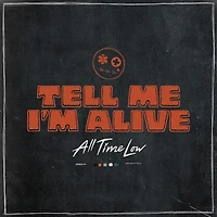 Tell Me I'm Alive