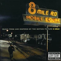 8 Mile (Music From and Inspired by the Motion Picture)