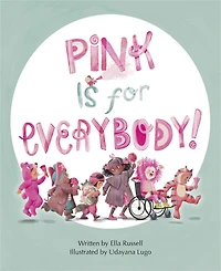 Pink Is for Everybody - Édition anglaise