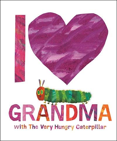 I Love Grandma with The Very Hungry Caterpillar - English Edition