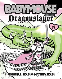 Babymouse #11: Dragonslayer - Édition anglaise