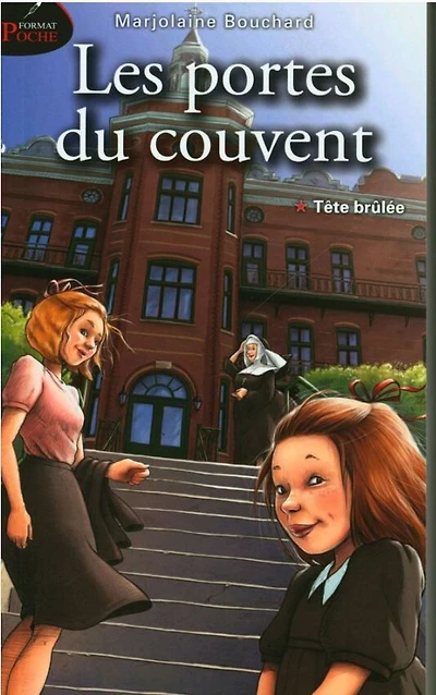 Les Portes Du Couvent 01: Tête Brûlée - French Text