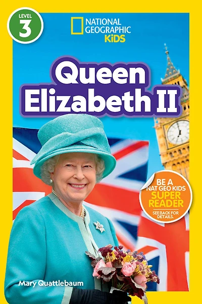 National Geographic Readers: Queen Elizabeth II (L3) - English Edition