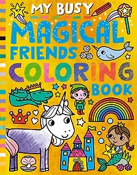 My Busy Magical Friends Coloring Book - English Edition