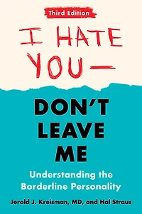I Hate You--Don't Leave Me: Third Edition - English Edition
