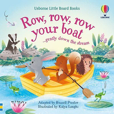 Little Board Books Row, Row, Row Your Boat Gently Down the Stream - Édition anglaise