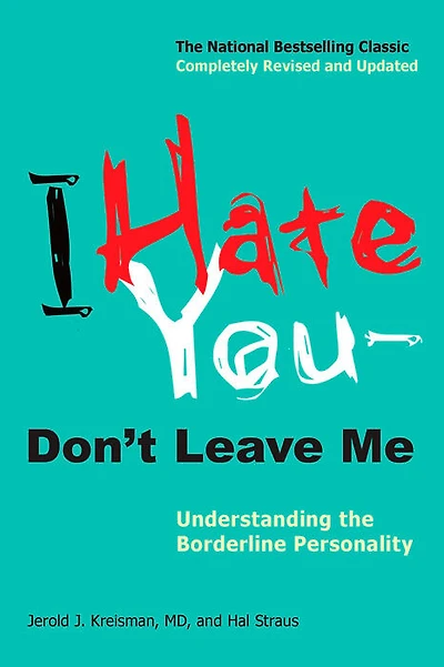 I Hate You--Don't Leave Me - English Edition