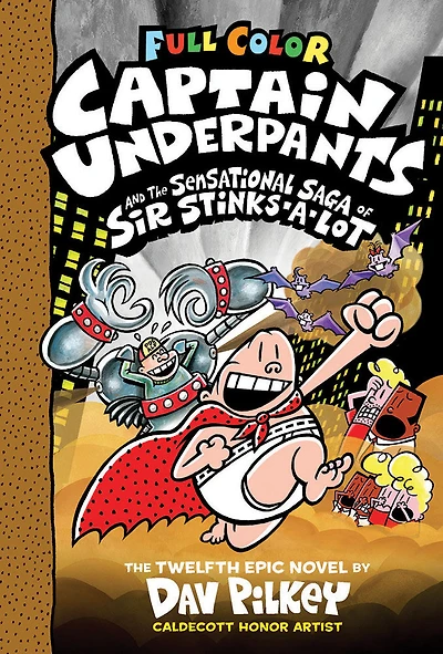 Scholastic Canada - Captain Underpants Color Edition #12: Captain Underpants and the Sensational Saga of Sir Stinks-A-Lot - English Edition