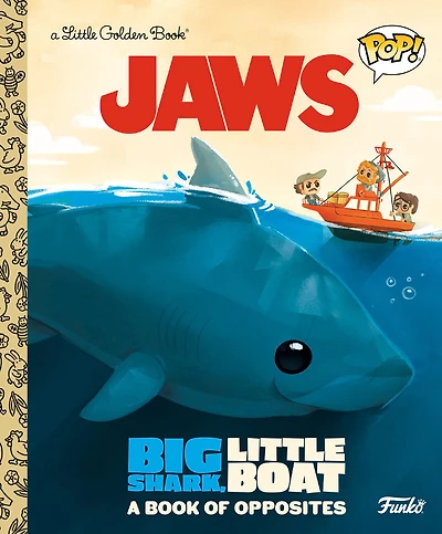 JAWS: Big Shark, Little Boat! A Book of Opposites (Funko Pop!) - Édition anglaise
