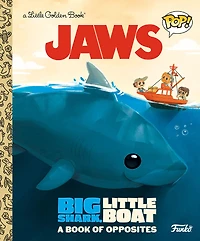 JAWS: Big Shark, Little Boat! A Book of Opposites (Funko Pop!) - Édition anglaise