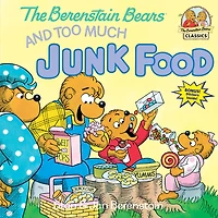 The Berenstain Bears and Too Much Junk Food - English Edition