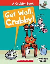 A Crabby Book #4: Get Well, Crabby! - Édition anglaise