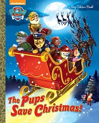 The Pups Save Christmas! (Paw Patrol) - Édition anglaise