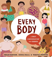 Every Body: A First Conversation About Bodies - English Edition