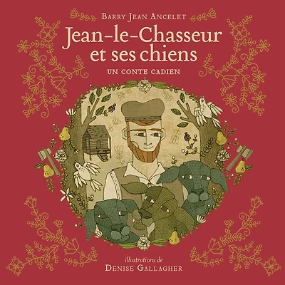 Jean Le Chasseur Et Ses Chiens: Un Conte - French Text