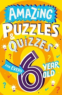 Amazing Puzzles and Quizzes for Every 6 Year Old - English Edition