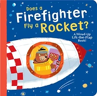 Does a Firefighter Fly a Rocket? - Édition anglaise