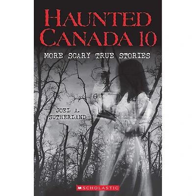 Haunted Canada 10 - Édition anglaise