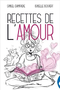 Les recettes de l'amour - French Text