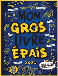 Mon Gros Livre Épais - 2025 - French Text