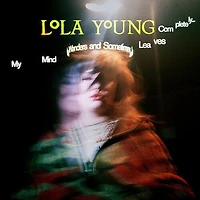 Lola Young - My Mind Wanders & Somtimes Leaves Completely