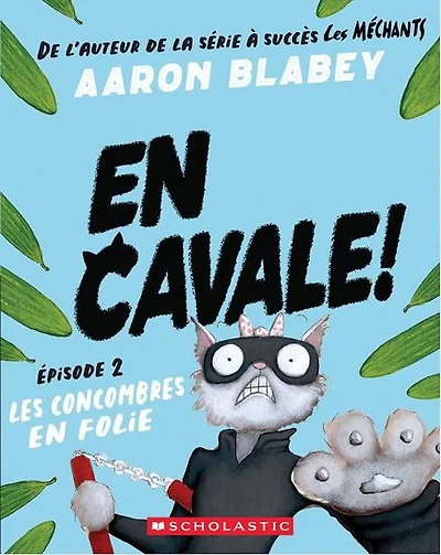 En Cavale 02:  Les Concombres En Folie
