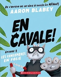 En Cavale 02:  Les Concombres En Folie