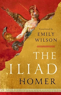 The Iliad - English Edition