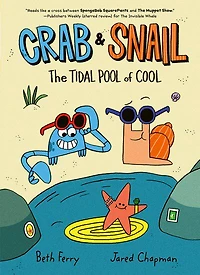 Crab and Snail: The Tidal Pool of Cool - English Edition