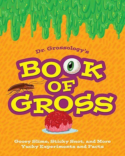 Dr. Grossology's Book of Gross - Édition anglaise