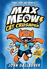 Max Meow Book 1: Cat Crusader - Édition anglaise