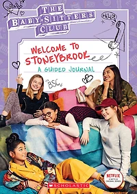 Baby-Sitters Club TV: Welcome to Stoneybrook: A Guided Journal - Édition anglaise