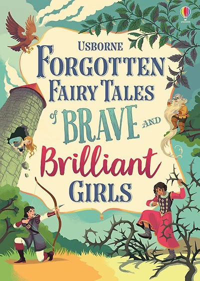Forgotten Fairy Tales Of Brave And Brilliant Girls - Édition anglaise