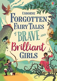 Forgotten Fairy Tales Of Brave And Brilliant Girls - Édition anglaise