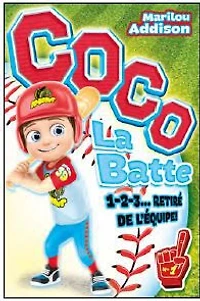 Coco la batte 01: 1 2 3 retiré de l'équipe - French Text