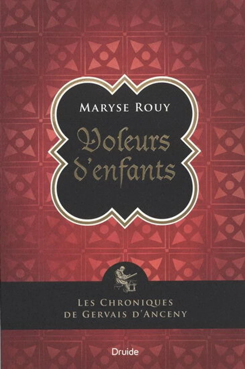 Les chroniques de Gervais d'Anceny : Voleurs d'enfants - French Text