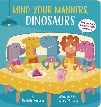 Mind Your Manners, Dinosaurs! - English Edition