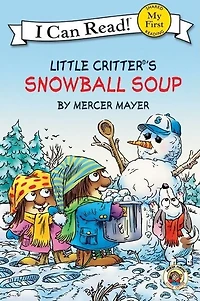 Little Critter: Snowball Soup - Édition anglaise