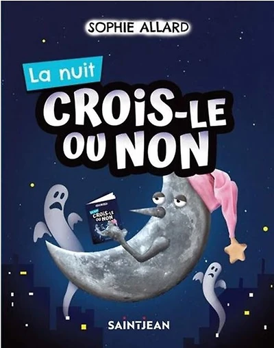 Crois Le Ou Non -  La Nuit - French Text