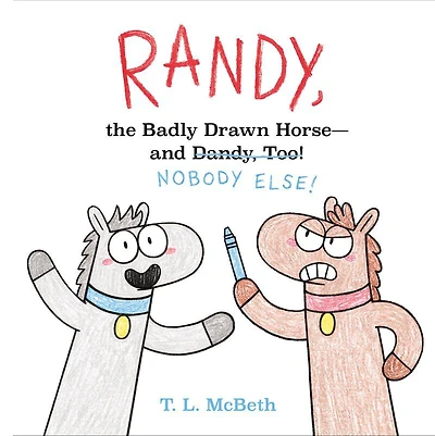Randy, the Badly Drawn Horse - and Dandy, Too! - English Edition