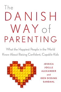The Danish Way of Parenting - Édition anglaise