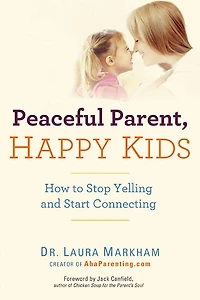 Peaceful Parent, Happy Kids - English Edition