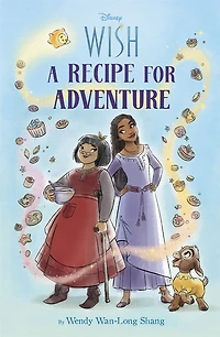 Disney Wish: A Recipe for Adventure - Édition anglaise