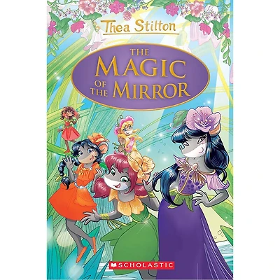 Thea Stilton: Special Edition #9: The Magic of the Mirror - Édition anglaise
